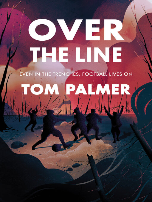 Title details for Over the Line by Tom Palmer - Available